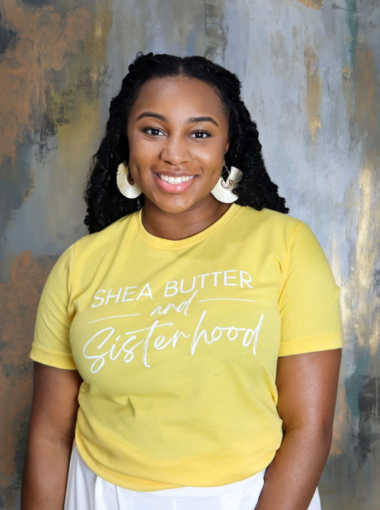 Shea Butter & Sisterhood T-Shirt (Yellow)